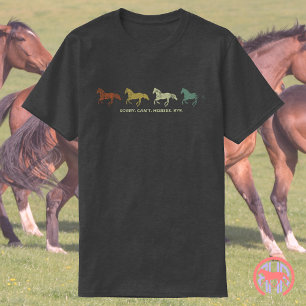 Es tut mir leid, Pferde können sich nicht verabsch T-Shirt