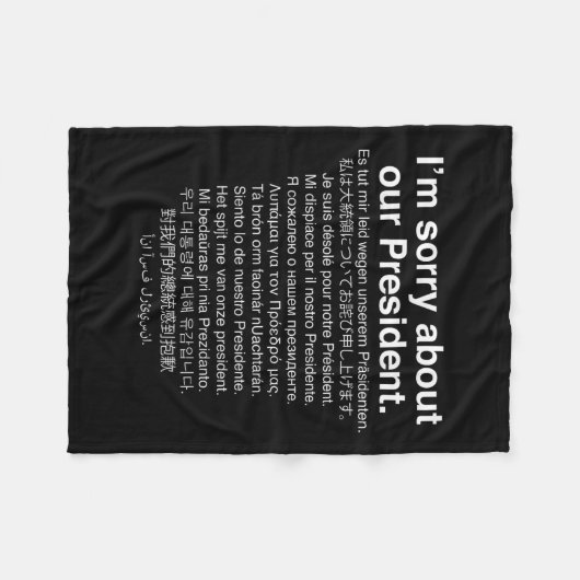 Es tut mir leid über unseren Präsidenten Funny Ant Fleecedecke (Vorderseite (Horizontal))