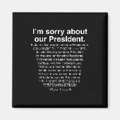 Es tut mir leid über unseren Präsidenten Funny Ant Magnet (Vorne)