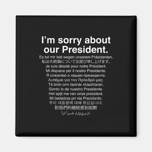 Es tut mir leid über unseren Präsidenten Funny Ant Magnet (Vorne)