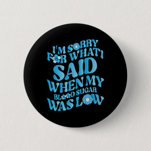 Es tut mir leid, was ich gesagt habe, als mein Blu Button