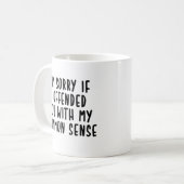 Es tut mir leid, wenn ich dich mit meinem gesunden kaffeetasse (Vorderseite Links)