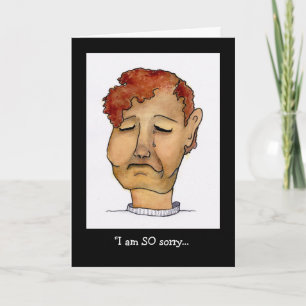 Es tut mir sehr leid und es ist ein trauriger Typ Karte