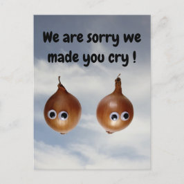 Es tut uns leid, dass wir dich zum Weinen gebracht Postkarte