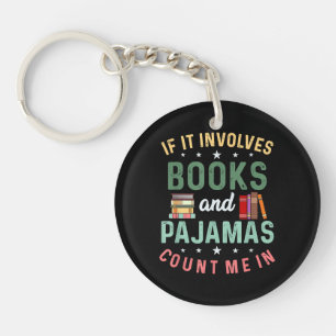 ES UMFASST BÜCHER & PAJAMAS MICH IM Funny Read Schlüsselanhänger