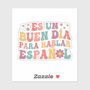 Es Un Buen Da Para Hablar Espaol Aufkleber