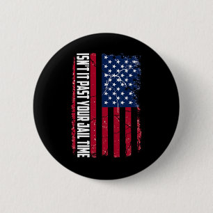 Es verging Ihre Gefängniszeit lustig Trump, ob es  Button