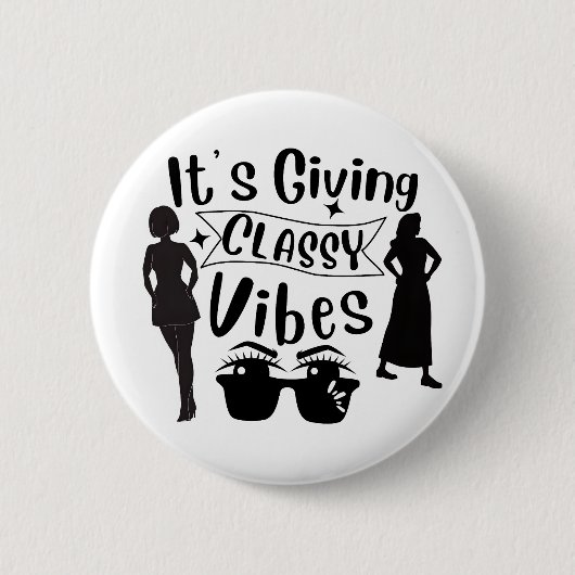 Es vermittelt klassige Vibes Button (Vorderseite)