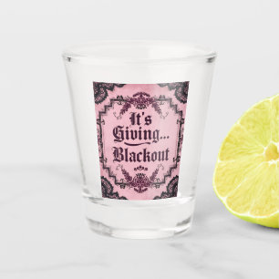 Es verschenkt… Blackout Gothic Pink Shotglas Schnapsglas