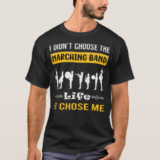 Es wählte mich als Marching Band T-Shirt