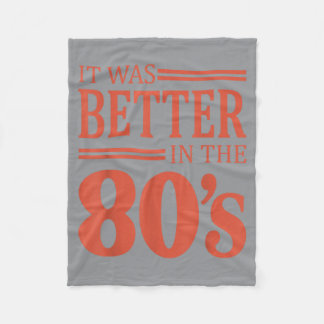 Es war besser in den 80ern Retro Nostalgie 80er Fleecedecke