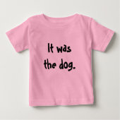 Es war der Hund. Baby T-shirt (Vorderseite)