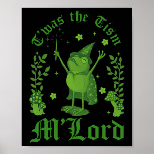 Es war der Tism M'lord Lustiger Frosch Hexenmagie Poster