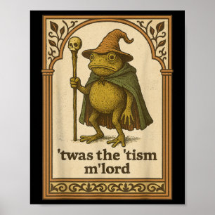 Es war der Tism Mlord lustiger Zauberer Frosch Aut Poster