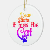 Es war die Katze | beidseitig Keramik Ornament (Links)