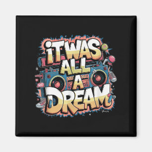 Es war ein Dream Men Women Rap 1990er Music Hip Ho Magnet