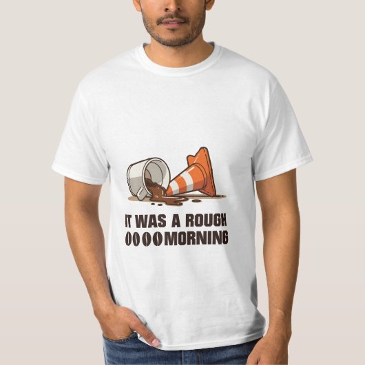 "Es war ein rauer Morgen" Kaffee Spill & Cone T-Shirt (Vorderseite)