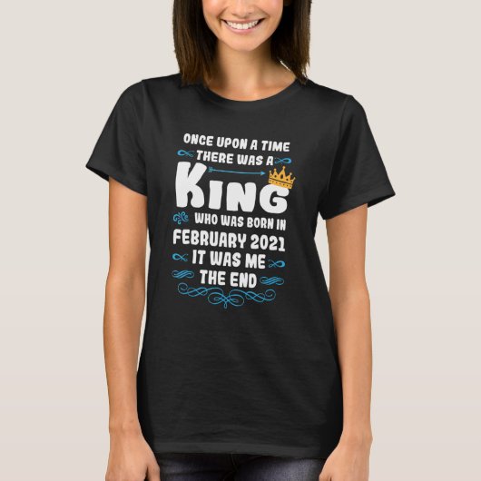 Es war einmal ein König. Februar 2021 B T-Shirt (Vorderseite)