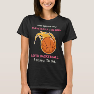 Es war einmal ein Mädchen, das den Korb liebte T-Shirt