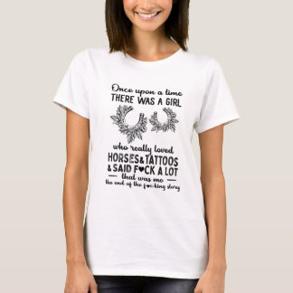 Es war einmal ein Mädchen, das Pferde liebte T-Shirt