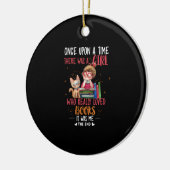 Es war einmal ein Mädchen, das wirklich Bücher mac Keramik Ornament (Links)