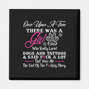 Es war einmal ein Mädchen und ein Hund Tattoo Magnet