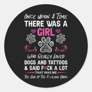 Es war einmal ein Mädchen und ein Hund Tattoo Runder Aufkleber