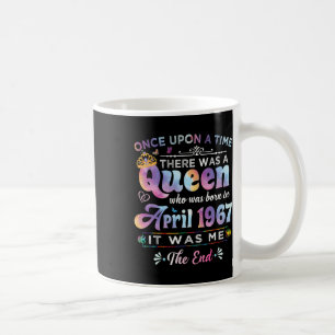 Es war einmal eine Königin, die am 1. April Gebore Kaffeetasse