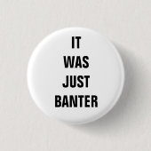 Es war gerade Scherz. Button (Vorderseite)