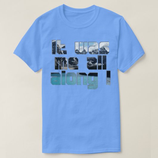 Es war ich immer T-Shirt (Design vorne)