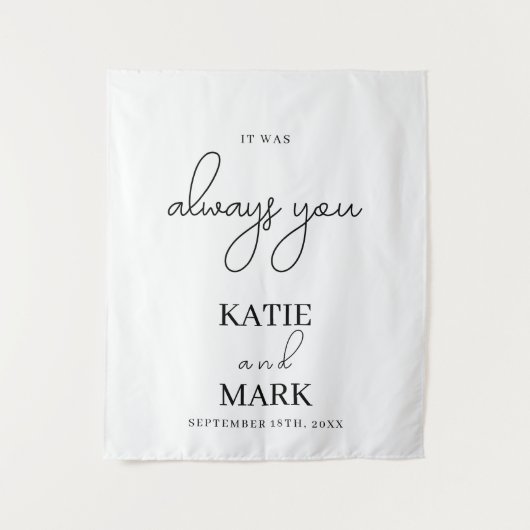 Es war immer, dass du ein Banner-Zeichen hochzimme Wandteppich (Vorderseite)