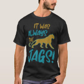 Es War Immer Die Wild Jungle Cats Tee (Vorderseite)