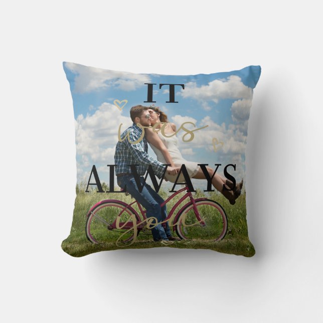 Es war immer du - Foto Kissen (Vorderseite)