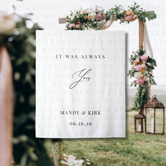 Es war immer du Hochzeit Hintergrund Banner Wandteppich