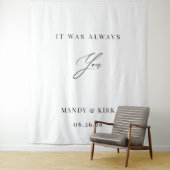 Es war immer du Hochzeit Hintergrund Banner Wandteppich (Beispiel)