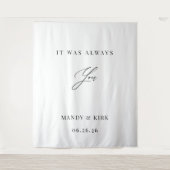 Es war immer du Hochzeit Hintergrund Banner Wandteppich (Vorderseite)