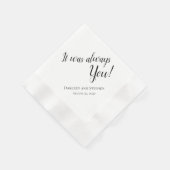 Es war immer du! Personalisierte Hochzeit Napkins Serviette (Ecke)
