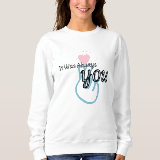 Es-war-immer-du-Pullover Sweatshirt (Vorderseite)