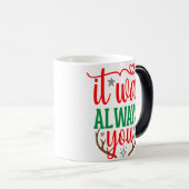 Es war immer du verwandlungstasse (VorderseiteRechts)