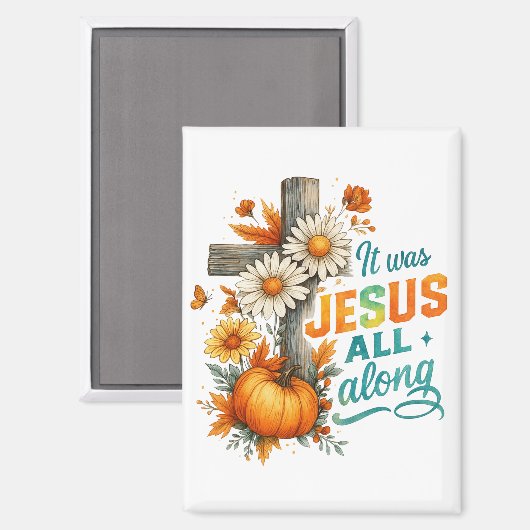 Es war Jesus... Magnet (Vorderseite/Rückseite)