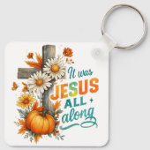 Es war Jesus... Schlüsselanhänger (Rückseite)