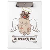 Es war kein lustiges Zitat von "Ich-Engel-Mops" Klemmbrett (Vorderseite)