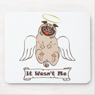 Es war kein lustiges Zitat von "Ich-Engel-Mops" Mousepad