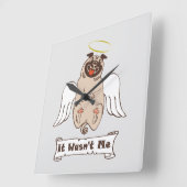 Es war kein lustiges Zitat von "Ich-Engel-Mops" Quadratische Wanduhr (Winkel)