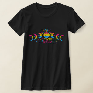 Es war keine Pansexual-Phase T-Shirt