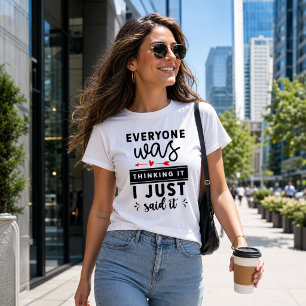 Es war lustig, dass sich alle das vorgestellt habe T-Shirt