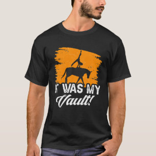 Es war mein Sprung Akrobatik Turnen Pferdsprung T-Shirt