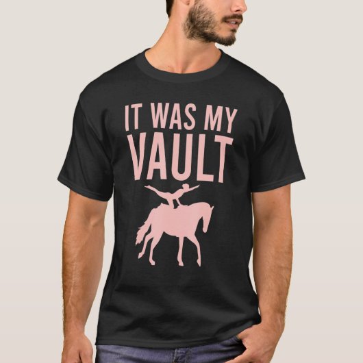 Es war mein Vault-Vaultierreiten T-Shirt (Vorderseite)