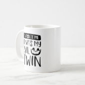 Es war nicht ich, es war mein böser Zwilling Kaffeetasse (Vorderseite Links)