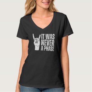 ES WAR NIE NUR EINE PHASE, Es Ist Ein Lebensstil E T-Shirt